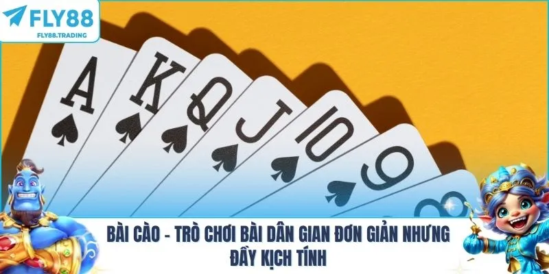 Bài Cào – Trò Chơi Bài Dân Gian Đơn Giản Nhưng Đầy Kịch Tính
