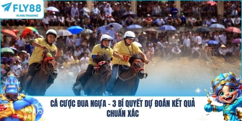 Cá Cược Đua Ngựa - 3 Bí Quyết Dự Đoán Kết Quả Chuẩn Xác