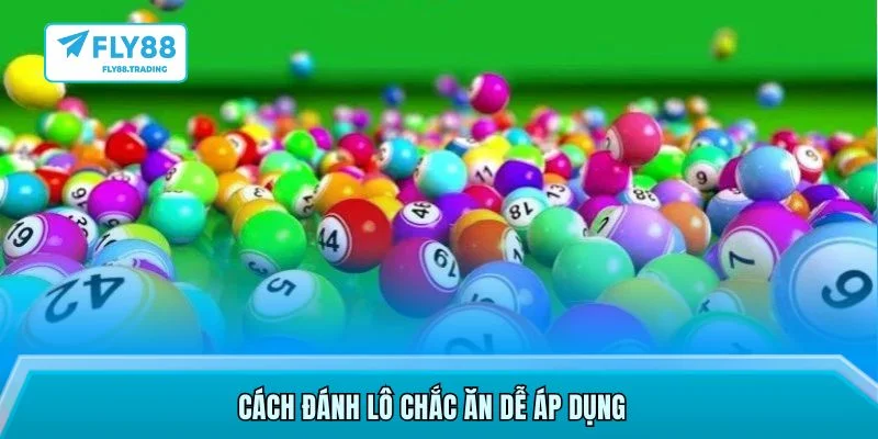 Cách đánh lô chắc ăn dễ áp dụng