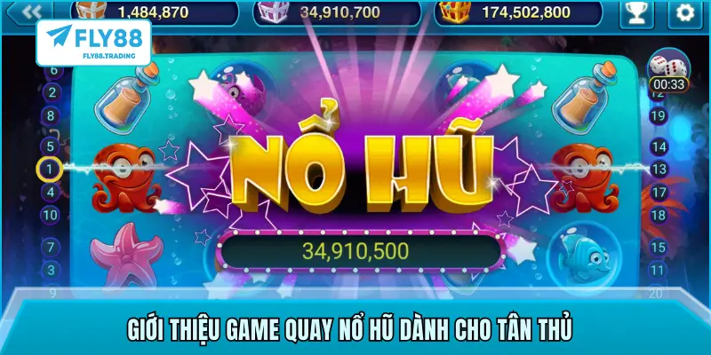 Giới thiệu game quay nổ hũ dành cho tân thủ