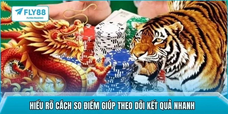 Hiểu rõ cách so điểm giúp theo dõi kết quả nhanh